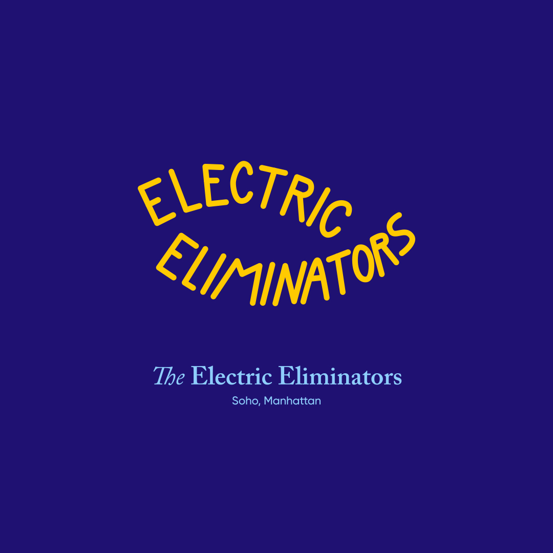 The Electric Eliminators. Soho, Manhattan